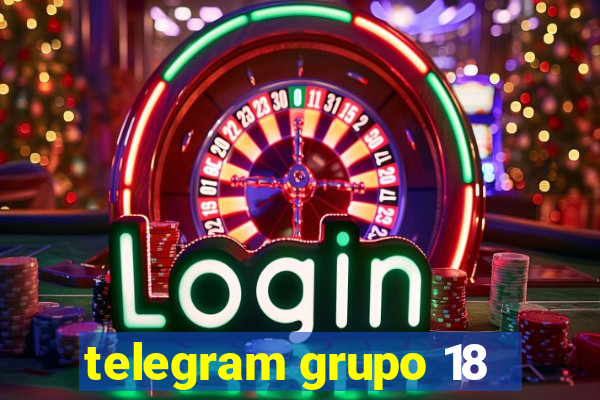 telegram grupo 18